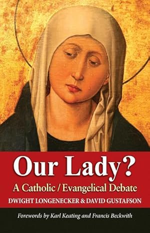 Seller image for Our Lady?: A Catholic Evangelical Debate for sale by moluna