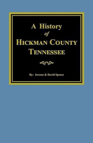 Image du vendeur pour The History of Hickman County, Tennessee mis en vente par moluna