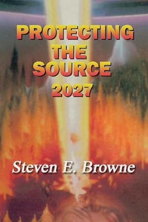 Bild des Verkufers fr Protecting the Source: The Invasion of 2027 zum Verkauf von moluna