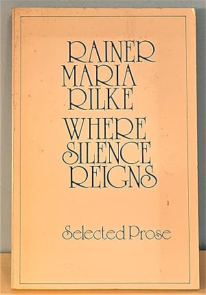 Seller image for Where Silence Reigns: Selected Prose for sale by Berthoff Books