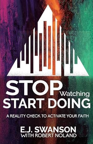 Bild des Verkufers fr Stop Watching, Start Doing: A Reality Check to Activate Your Faith zum Verkauf von moluna