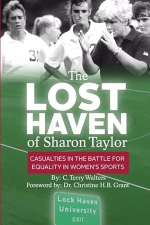 Bild des Verkufers fr The Lost Haven of Sharon Taylor: Casualties in the Battle for Gender Equality in Sports zum Verkauf von moluna