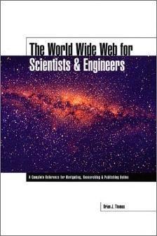 Bild des Verkufers fr The World Wide Web for Scientists and Engineers zum Verkauf von moluna