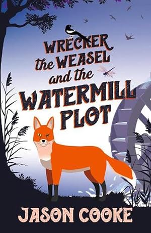 Seller image for Wrecker the Weasel and the Watermill Plot (Paperback) for sale by Grand Eagle Retail