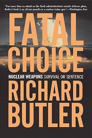 Bild des Verkufers fr Fatal Choice: Nuclear Weapons: Survival or Sentence zum Verkauf von moluna
