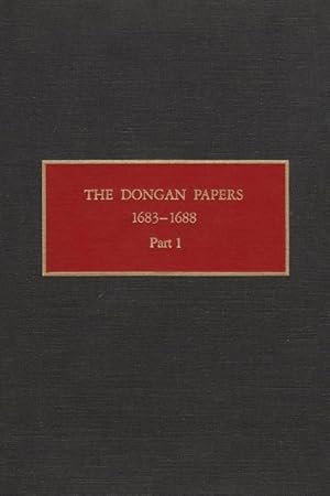 Bild des Verkufers fr The Dongan Papers, 1683-1688, Part I: Admiralty Court and Other Records of the Administration of New York Governor Thomas Dongan zum Verkauf von moluna