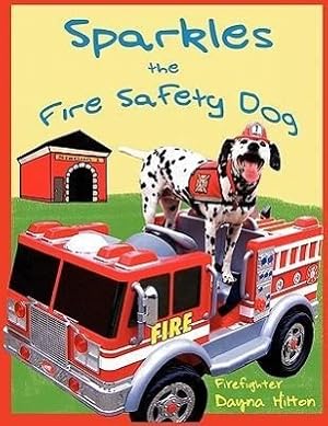 Seller image for Sparkles the Fire Safety Dog for sale by moluna