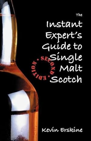 Bild des Verkufers fr The Instant Expert\ s Guide to Single Malt Scotch zum Verkauf von moluna