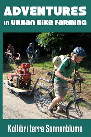 Seller image for Adventures in Urban Bike Farming for sale by moluna