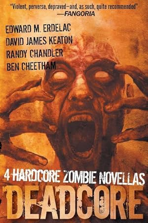 Bild des Verkufers fr Deadcore: 4 Hardcore Zombie Novellas zum Verkauf von moluna