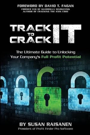 Seller image for Track It To Crack It: The Ultimate Guide to Unlocking Your Company\ s Full Profit Potential for sale by moluna