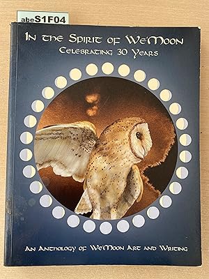 In the Spirit of We'Moon: Celebrating 30 Years