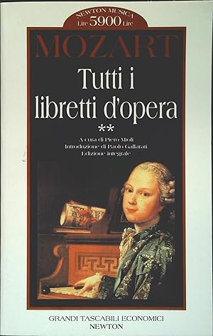 Immagine del venditore per MOZART. TUTTI I LIBRETTI D'OPERA - VOLUME SECONDO venduto da Libreria Peterpan