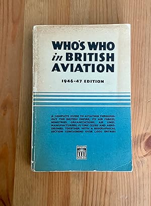 Imagen del vendedor de WHO'S WHO IN BRITISH AVIATION a la venta por Highstreet Books ABA ILAB
