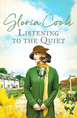 Seller image for Listening to the Quiet: A gripping saga of love and secrets in a Cornish village for sale by WeBuyBooks