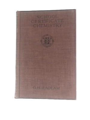 Seller image for A School Certificate Chemistry for sale by World of Rare Books