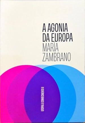 A AGONIA DA EUROPA.