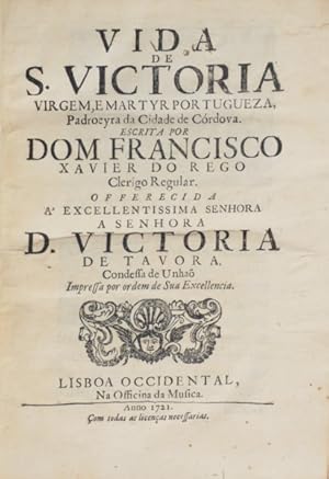 VIDA DE S. VICTORIA, VIRGEM, E MARTYR PORTUGUEZA,