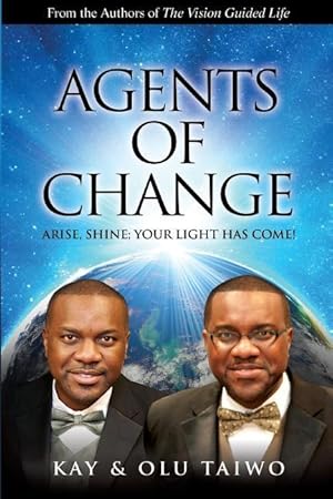 Bild des Verkufers fr Agents of Change: Arise, Shine Your Light Has Come! zum Verkauf von moluna