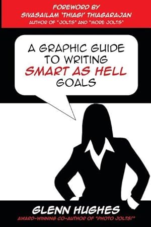 Bild des Verkufers fr A Graphic Guide to Writing SMART as Hell Goals! zum Verkauf von moluna