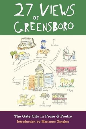 Bild des Verkufers fr 27 Views of Greensboro: The Gate City in Prose & Poetry zum Verkauf von moluna