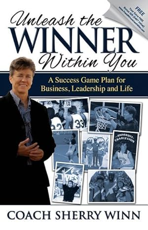 Seller image for Unleash The Winner Within You: A Success Game Plan for Business, Leadership and Life for sale by moluna