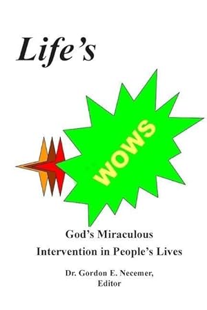 Immagine del venditore per Life\ s WOWS: : God\ s Miraculous Intervention in People\ s Lives venduto da moluna