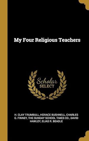 Seller image for My Four Religious Teachers for sale by moluna