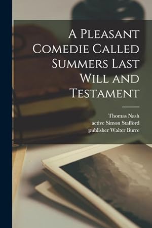 Bild des Verkufers fr A Pleasant Comedie Called Summers Last Will and Testament zum Verkauf von moluna