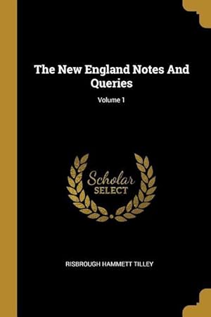 Seller image for NEW ENGLAND NOTES & QUERIES V0 for sale by moluna