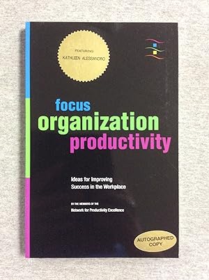 Bild des Verkufers fr Focus Organization Productivity: Ideas For Improving Success In The Workplace zum Verkauf von Book Nook