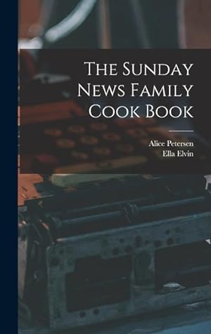 Image du vendeur pour The Sunday News Family Cook Book mis en vente par moluna