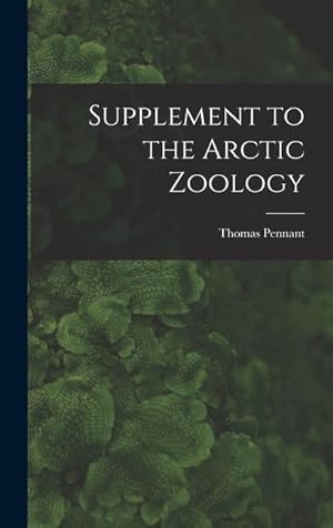 Bild des Verkufers fr Supplement to the Arctic Zoology [microform] zum Verkauf von moluna