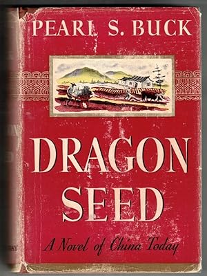 Dragon Seed A Novel of China Today