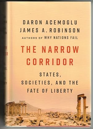 Imagen del vendedor de The Narrow Corridor States, Societies, and the Fate of Liberty a la venta por Ainsworth Books ( IOBA)