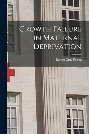 Bild des Verkufers fr Growth Failure in Maternal Deprivation zum Verkauf von moluna