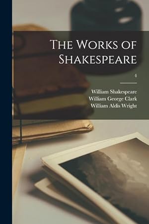 Bild des Verkufers fr The Works of Shakespeare 4 zum Verkauf von moluna