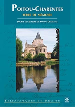 Imagen del vendedor de Poitou-Charentes terre de mémoire a la venta por WeBuyBooks