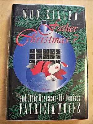 Seller image for Who killed Father Christmas? And other useasonable demises for sale by RightWayUp Books