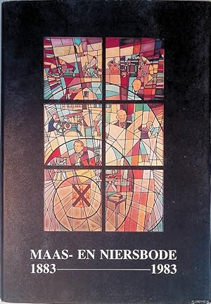 Seller image for Maas-en Niersbode honderd jaar 1883-1983: Gennepsche courant for sale by Klondyke