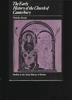 Bild des Verkufers fr The Early History of the Church of Canterbury: Christ Church from 597 to 1066 zum Verkauf von Chaucer Bookshop ABA ILAB