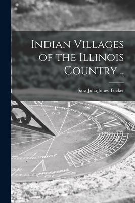 Bild des Verkufers fr Indian Villages of the Illinois Country . zum Verkauf von moluna