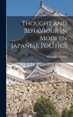 Bild des Verkufers fr Thought and Behaviour in Modern Japanese Politics zum Verkauf von moluna