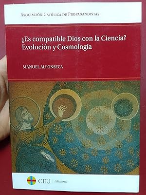 ¿Es compatible Dios con la Ciencia? Evolución y Cosmología