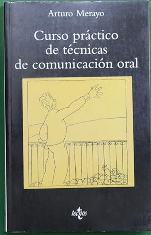 Immagine del venditore per Curso prctico de tcnicas de comunicacin oral venduto da Librera Alonso Quijano