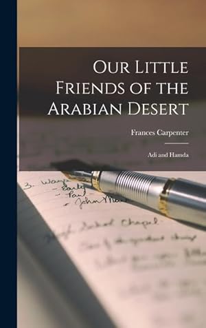 Bild des Verkufers fr Our Little Friends of the Arabian Desert: Adi and Hamda zum Verkauf von moluna