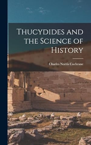 Bild des Verkufers fr Thucydides and the Science of History zum Verkauf von moluna