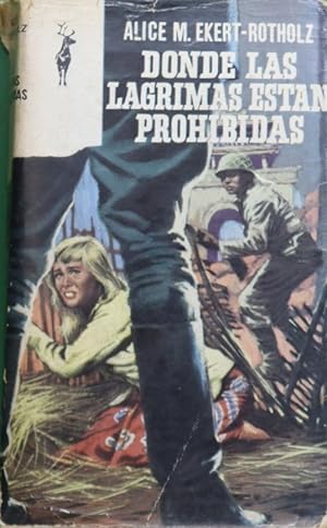 Seller image for Donde las lgrimas estn prohibidas for sale by Librera Alonso Quijano