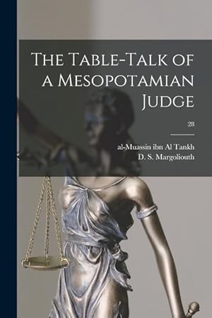 Immagine del venditore per The Table-talk of a Mesopotamian Judge 28 venduto da moluna