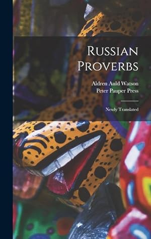 Bild des Verkufers fr Russian Proverbs: Newly Translated zum Verkauf von moluna